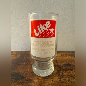 Vintage Like Cola “You Don’t Need Caffeine and Neither Does Your Cola” 7UP Glass